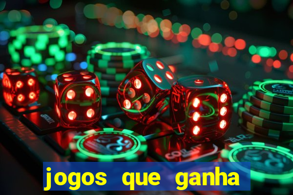 jogos que ganha dinheiro sem investir